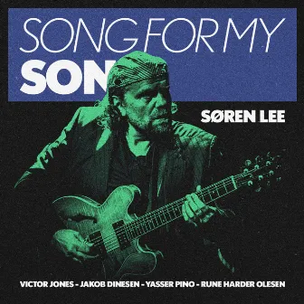 Song For My Son by Søren Lee