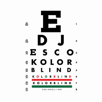 KOLORBLIND by DJ ESCO