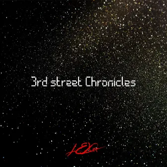 3rd street chronicles by L.E.Xxx