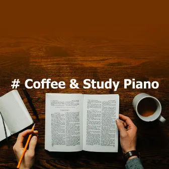 # Coffee & Study Piano by Unknown Artist