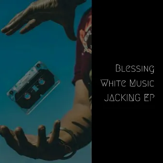 Jacking by Blessing White Music