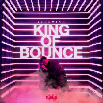 King Of Bounce by Jeremiah