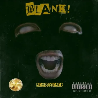 BLANK! Remastered by Vecci the Loner