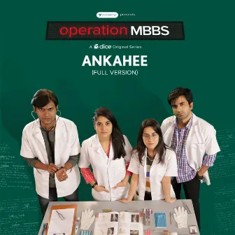 Operation MBBS (A Dice Media Original Series Soundtrack) by Akansha Bhandari