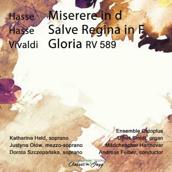 J. A. Hasse: Miserere, Salve Regina - Vivaldi: Gloria, RV 589 by Mädchenchor Hannover