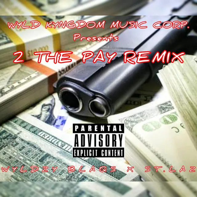 2 The Pay Remix