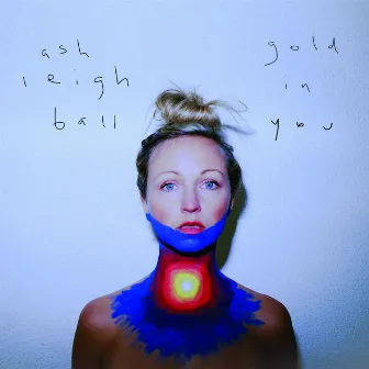 Gold in You by Ashleigh Ball