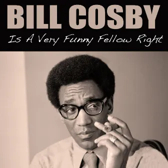 Is a Very Funny Fellow Right by Bill Cosby