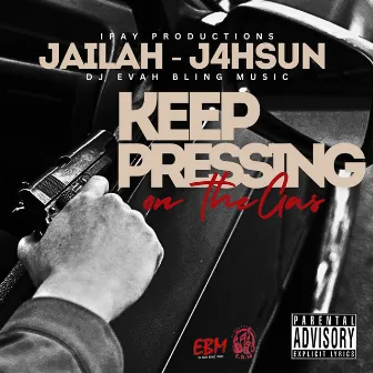 Keep Pressing On The Gas by DJ Evah Bling Music