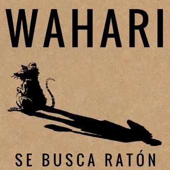 Se Busca Ratón by Wahari