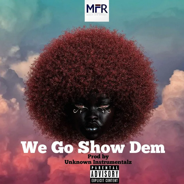 We Go Show Dem - 2024 Remastered