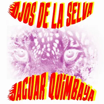 Ojos de la Selva by jaguar quimbaya