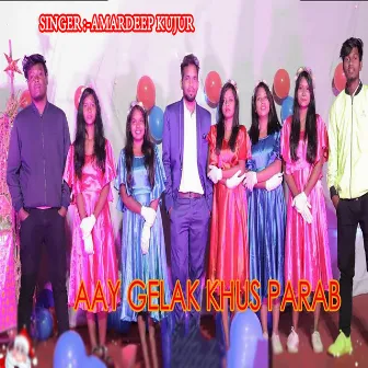 Aay Gelak Khus Parab by Amardeep Kujur