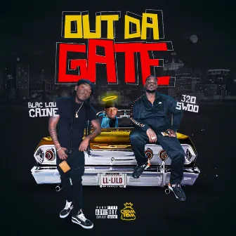 Out Da Gate by 320swoo