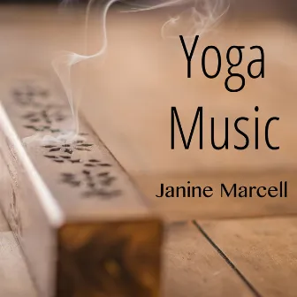 Yoga Music by Janine Marcell