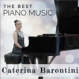 The Best Piano Music by Caterina Barontini