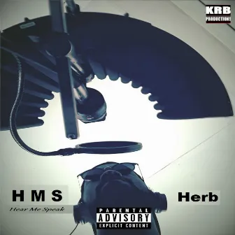 Hear Me Speak by Herb