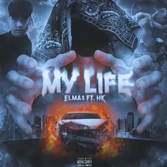 MY LIFE by ELMA$