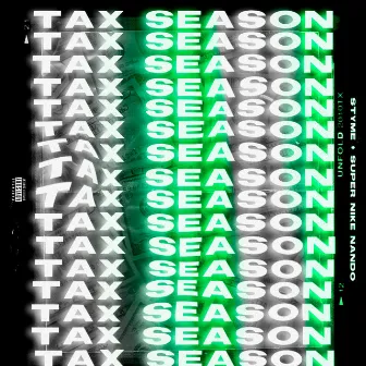 Tax Season by Super Nike Nando