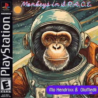 Monkeys in S.P.A.C.E. by Mo Hendrixx