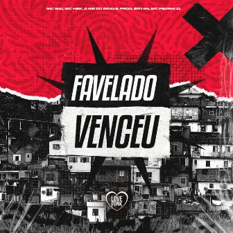 Favelado Venceu by MC HBK