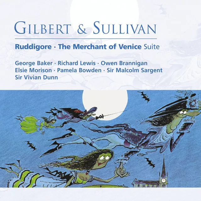 Ruddigore (or, The Witch's Curse) (1987 - Remaster), Act I: Oh, why am I moody and sad? (Sir Despard, Chorus)