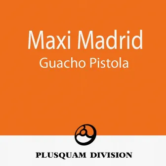 Guacho Pistola by Maxi Madrid