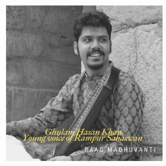 Raag Madhuvanti by Ghulam Sadiq Khan