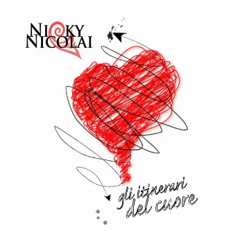 Gli Itinerari Del Cuore by Nicky Nicolai