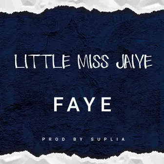 LITTLE MISS JAIYE by FAYE