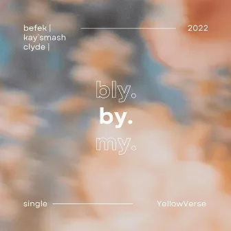 Bly By My by Befek