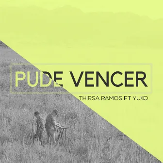 Pude Vencer by Thirsa Ramos