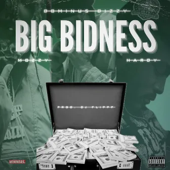 Big Bidness by Dominus Dizzy