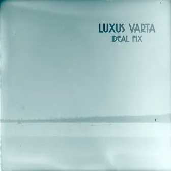 Ideal Fix by Luxus Varta