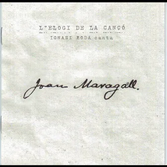 L'elogi De La Cançó (Cançons Sobre Poemes De Joan Maragall) by Ignasi Roda