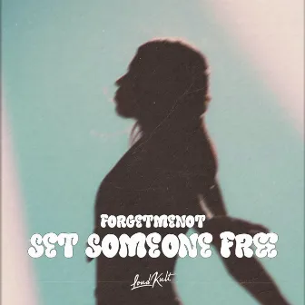 Set Someone Free by forgetmenot