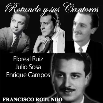 Rotundo y Sus Cantores by Francisco Rotundo