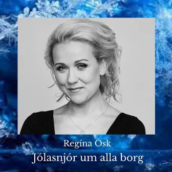 Jólasnjór um alla borg by Regína Ósk