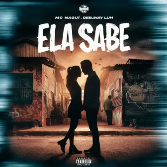 Ela Sabe by Deejhay Luh