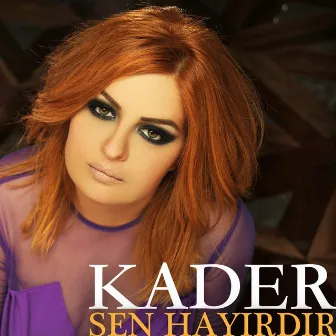 Sen Hayırdır by Kader