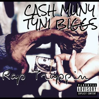 Rap Trappin by Cash Muny