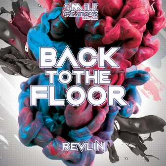 Back to the floor by Revlin