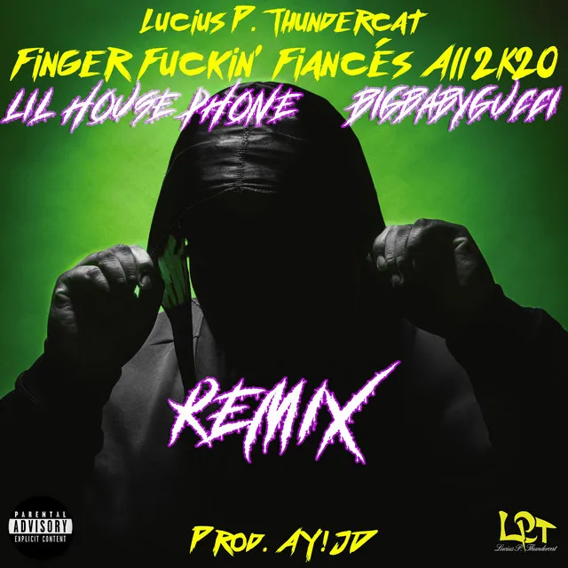 Finger Fuckin' Fiancés All 2k20 - Remix