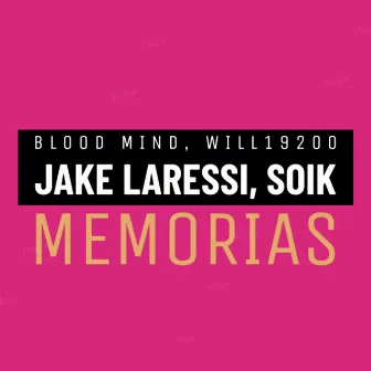 Memorias by Jake Laressi