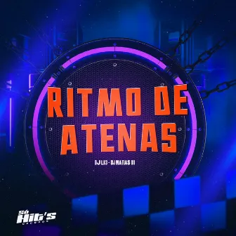 Ritmo de Atenas by DJ MATIAS 011