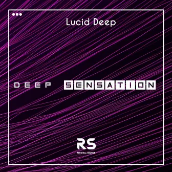 Deep Sensation by Lucid Deep