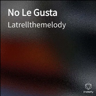 No Le Gusta by Unknown Artist