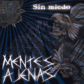 Sin Miedo by Mentes Ajenas