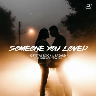 Someone You Loved by Lazard