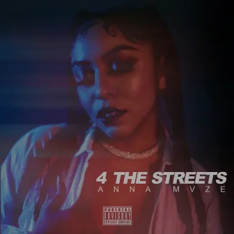 4 The Streets by Anna Mvze